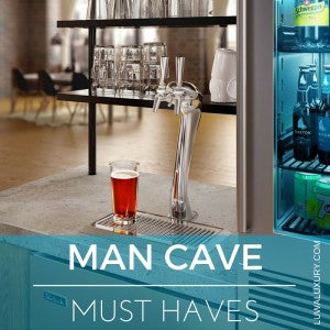 MAN CAVE MUST HAVES